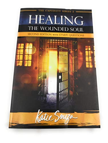 Imagen de archivo de The Captivity Series 2; Healing the Wounded Soul Second Edition with Study Questions a la venta por ThriftBooks-Dallas