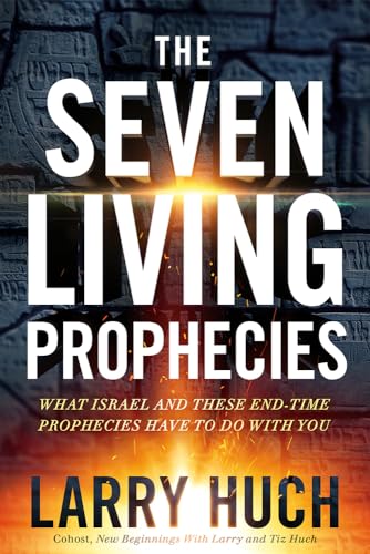Imagen de archivo de The Seven Living Prophecies: What Israel and End-Time Prophecies Have to Do With You a la venta por Gulf Coast Books