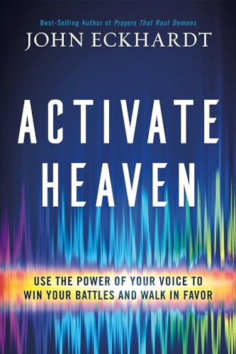 Beispielbild fr Activate Heaven: Use the Power of Your Voice to Win Your Battles and Walk in Favor zum Verkauf von WorldofBooks