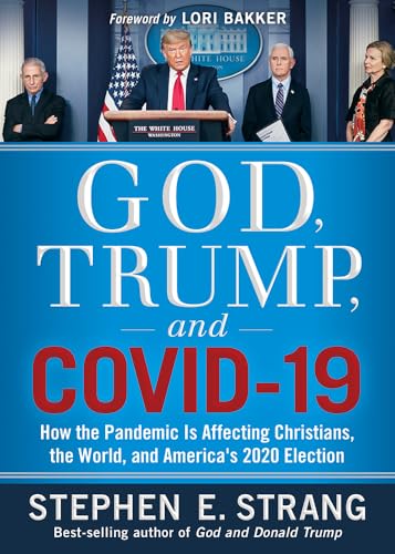 Stock image for God, Trump, and COVID-19 : How the Pandemic Is Affecting Christians, the World, and America's 2020 Election for sale by Better World Books
