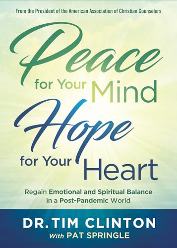 Stock image for Peace for Your Mind, Hope for Your Heart for sale by SecondSale