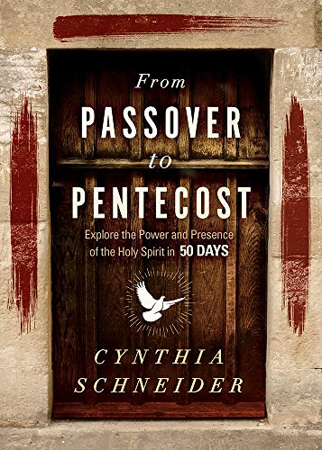 Beispielbild fr From Passover to Pentecost : Explore the Power and Presence of the Holy Spirit in 50 Days zum Verkauf von Better World Books