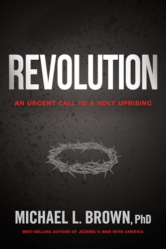 Stock image for Revolution: An Urgent Call to Holy Uprising for sale by Bookmonger.Ltd