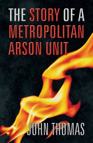 9781630000424: The Story of a Metropolitan Arson Unit