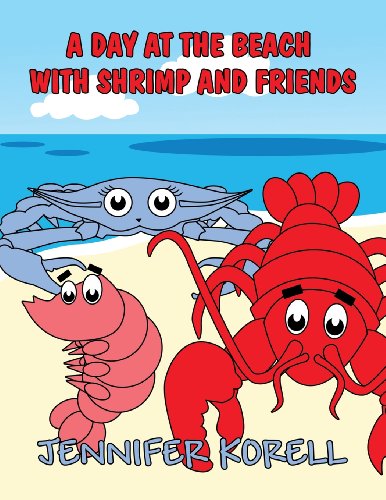 Stock image for A Day at the Beach with Shrimp and Friends for sale by Revaluation Books