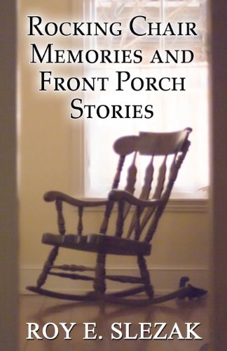 Stock image for Rocking Chair Memories and Front Porch Stories for sale by beneton