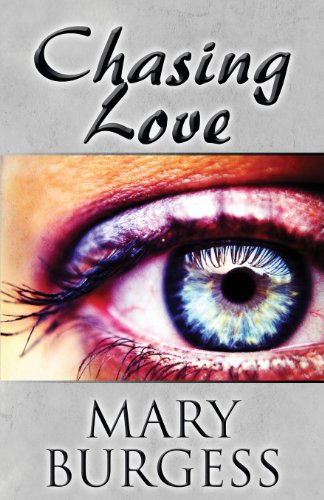 Chasing Love (9781630049034) by Burgess, Mary