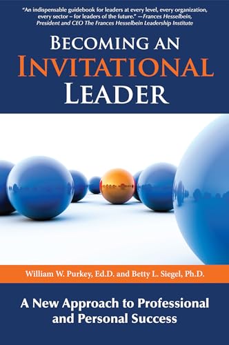 Beispielbild fr Becoming an Invitational Leader : A New Approach to Professional and Personal Success zum Verkauf von Better World Books