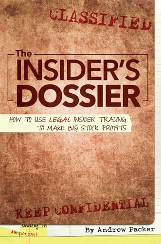 Stock image for The Insider's Dossier: How to Use Legal Insider Trading to Make Big Stock Profits for sale by ThriftBooks-Dallas