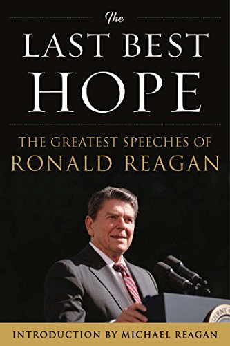 9781630060497: Last Best Hope: The Greatest Speeches of Ronald Reagan