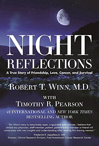 Stock image for Night Reflections: A True Story of Friendship, Love, Cancer, and Survival for sale by SecondSale