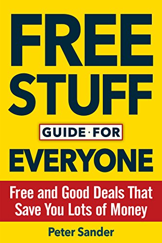 Beispielbild fr Free Stuff Guide for Everyone Book: Free and Good Deals That Save You Lots of Money zum Verkauf von Book Outpost