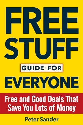 

Free Stuff Guide for Everyone Book: Free and Good Deals That Save You Lots of Money