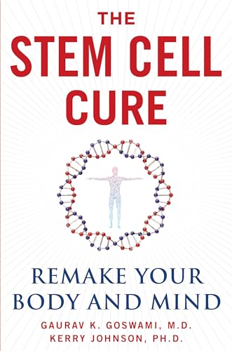 Stock image for The Stem Cell Cure: Remake Your Body and Mind for sale by ThriftBooks-Dallas