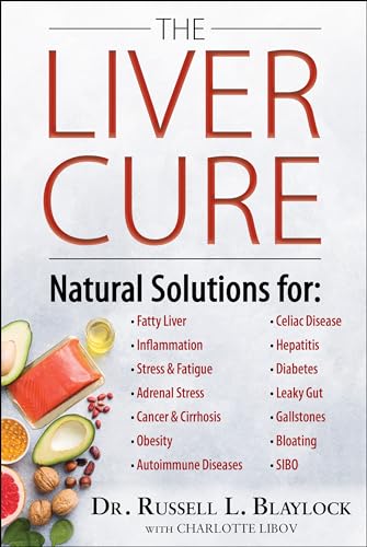 Stock image for The Liver Cure: Natural Solutions for Liver Health to Target Symptoms of Fatty Liver Disease, Autoimmune Diseases, Diabetes, Inflammation, Stress & Fatigue, Skin Conditions, and Many More for sale by Chiron Media