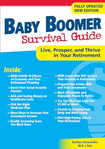 Stock image for Baby Boomer Survival Guide, Second Edition: Live, Prosper, and Thrive in Your Retirement for sale by Red's Corner LLC