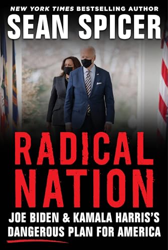 Stock image for RADICAL NATION: Joe Biden and Kamala Harris's Dangerous Plan for America for sale by SecondSale