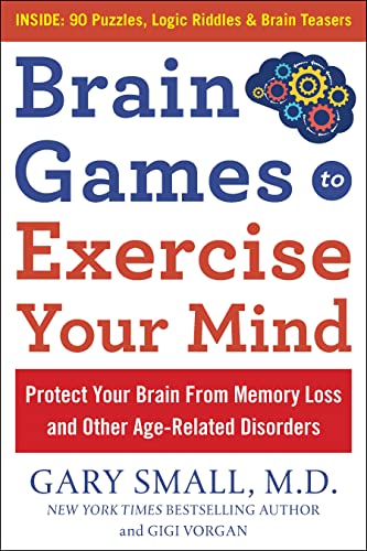 Beispielbild fr Brain Games to Exercise Your Mind: Protect Your Brain From Memory Loss and Other Age-Related Disorders: 75 Large Print Puzzles, Logic Riddles & Brain Teasers zum Verkauf von Monster Bookshop