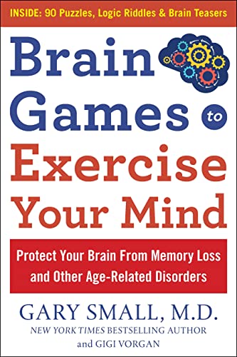 9781630061890: Brain Games to Exercise Your Mind: Protect Your Brain From Memory Loss and Other Age-Related Disorders: 75 Large Print Puzzles, Logic Riddles & Brain Teasers