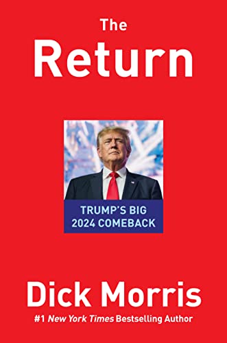 Stock image for The Return: Trump's Big 2024 Comeback for sale by Dream Books Co.