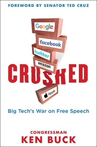Stock image for Crushed: Big Tech's War on Free Speech with a Foreword by Senator Ted Cruz for sale by Gulf Coast Books