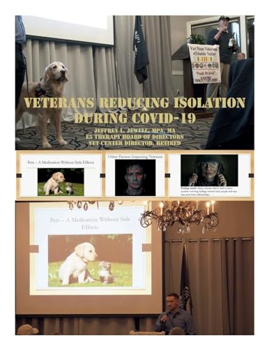 Stock image for Veterans Reducing Isolation During COVID 19: Vietnam Veterans Diablo Valley 03MAY2022 for sale by California Books