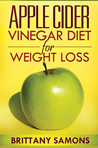 Beispielbild fr Apple Cider Vinegar Diet for Weight Loss zum Verkauf von ThriftBooks-Atlanta