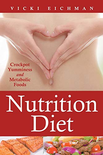 9781630228989: Nutrition Diet: Crockpot Yumminess and Metabolic Foods