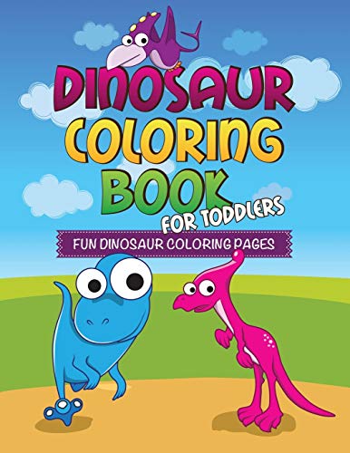 9781630229733: Dinosaur Coloring Book for Toddlers: Fun Dinosaur Coloring Pages