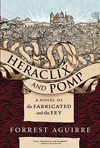 Beispielbild fr Heraclix and Pomp: A Novel of the Fabricated and the Fey zum Verkauf von Wonder Book