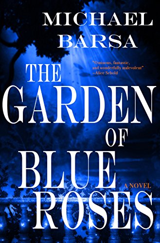 Beispielbild fr The Garden of Blue Roses zum Verkauf von medimops