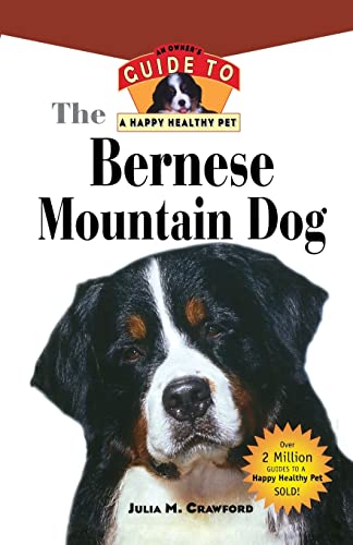 

Bernese Mountain Dog: An Owner's Guide to a Happy Healthy Pet (Paperback or Softback)