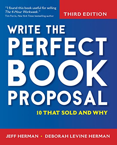 Imagen de archivo de Write the Perfect Book Proposal: 10 That Sold and Why a la venta por HPB-Ruby