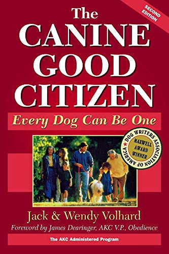 Stock image for The Canine Good Citizen: Every Dog Can Be One for sale by Wonder Book