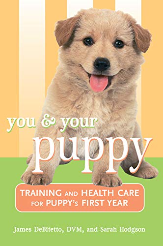 Beispielbild fr You and Your Puppy: Training and Health Care for Your Puppy's First Year zum Verkauf von Books From California