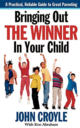 9781630262877: Bringing Out the Winner in Your Child: The Building Blocks of Successful Parenting