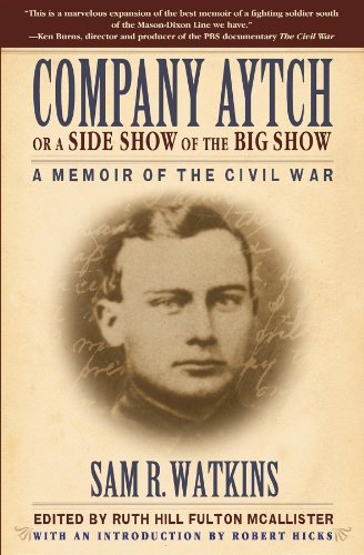 Stock image for Company Aytch or a Side Show of the Big Show: A Memoir of the Civil War for sale by Goodwill Books