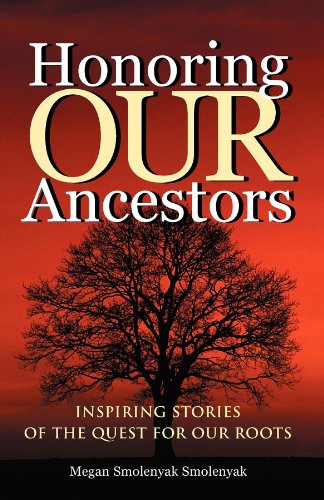 9781630263577: Honoring Our Ancestors: Inspiring Stories of the Quest for Our Roots