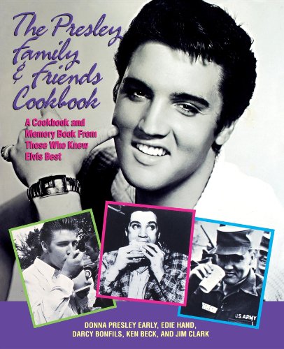 Imagen de archivo de The Presley Family & Friends Cookbook a la venta por Books From California