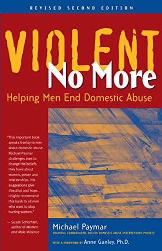 9781630266776: Violent No More: Helping Men End Domestic Abuse, Second ed.