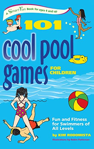 9781630267445: 101 Cool Pool Games for Children: Fun and Fitness for Swimmers of All Levels (Smartfun Activity Books)