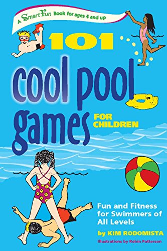 9781630267445: 101 Cool Pool Games for Children: Fun and Fitness for Swimmers of All Levels (Smartfun Activity Books)