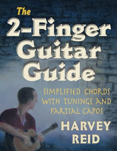 9781630290146: The 2-Finger Guitar Guide: Simplified Chords With Tunings And Partial Capos