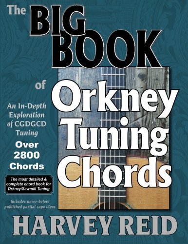 Beispielbild fr The BIG BOOK of Orkney Tuning Chords: An In-Depth Exploration of CGDGCD Tuning zum Verkauf von WorldofBooks