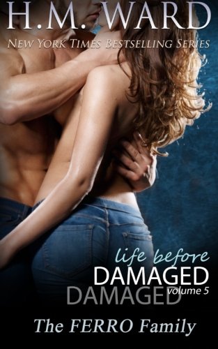 Stock image for Life Before Damaged, Vol. 5 (The Ferro Family): Volume 5 (Life Before Damaged (The Ferro Family)) for sale by Revaluation Books