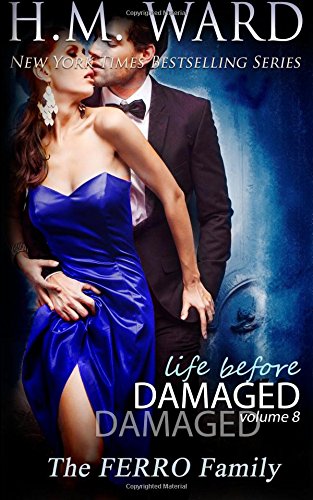 Stock image for Life Before Damaged, Vol. 8 (The Ferro Family) (Life Before Damaged (The Ferro Family)) for sale by SecondSale