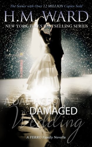 Imagen de archivo de A Damaged Wedding: The Ferro Family (Damaged (The Ferro Family)) a la venta por GoodwillNI