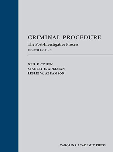 Beispielbild fr Criminal Procedure, Post-Investigative Process, Cases and Materials, Fourth Edition zum Verkauf von BooksRun