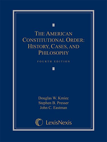 Stock image for The American Constitutional Order: History, Cases, and Philosophy (2014) for sale by SGS Trading Inc