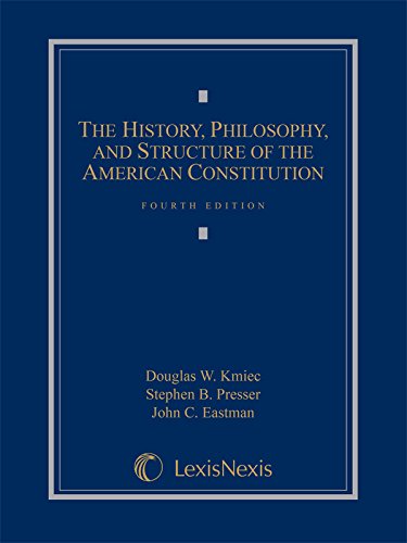 9781630436094: The History, Philosophy, and Structure of the American Constitution (2014 Loose-leaf version)